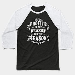 Christmas Before Profits Baseball T-Shirt